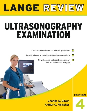 Lange Review Ultrasonography Examination, 4th Edition - Charles S. Odwin - Arthur C. Fleischer