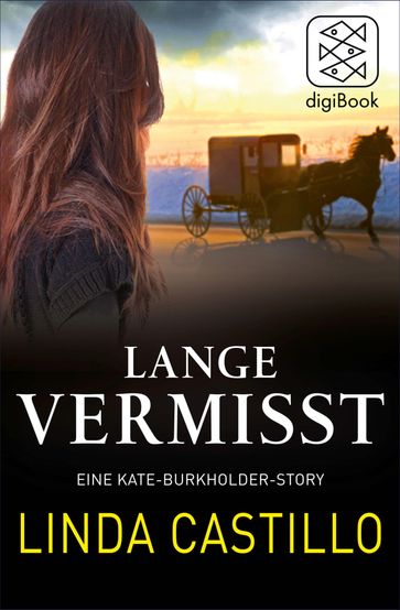 Lange Vermisst - Eine Kate-Burkholder-Story - Linda Castillo