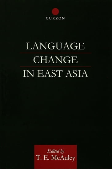 Language Change in East Asia - T. E. McAuley