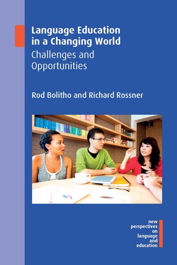 Language Education in a Changing World - Richard Rossner - Rod Bolitho