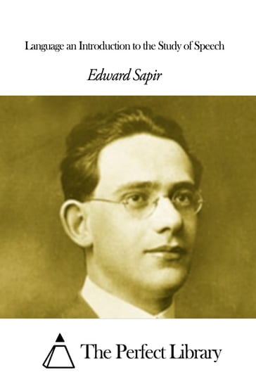 Language an Introduction to the Study of Speech - Edward Sapir