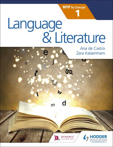 Language and Literature for the IB MYP 1 - Ana de Castro - Zara Kaiserimam