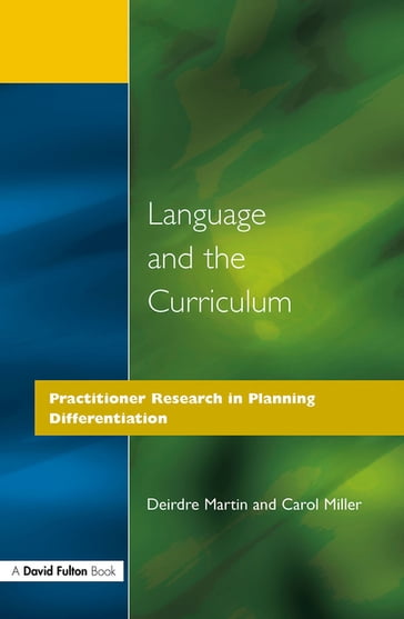 Language and the Curriculum - Deirdre Martin - Carol Miller
