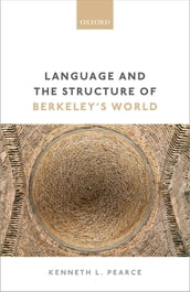 Language and the Structure of Berkeley s World