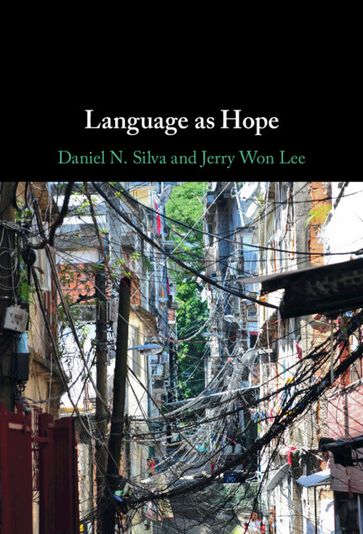 Language as Hope - Daniel N. Silva - Jerry Won Lee