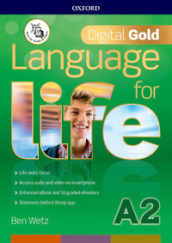 Language for life. Digital gold. A2. Per il biennio delle Scuole superiori. Con e-book. Con espansione online