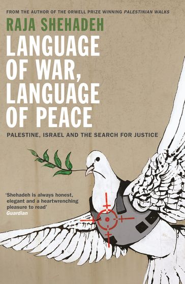 Language of War, Language of Peace - Raja Shehadeh