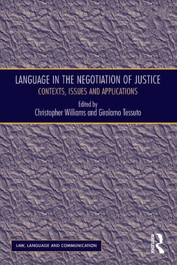 Language in the Negotiation of Justice - Girolamo Tessuto