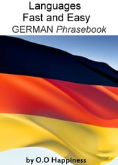 Languages Fast and Easy ~ German Phrasebook