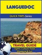 Languedoc Travel Guide (Quick Trips Series)