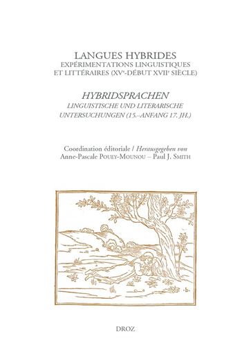 Langues hybrides: expérimentations linguistiques et littéraires (XVe-début XVIIe siècle) - Collectif