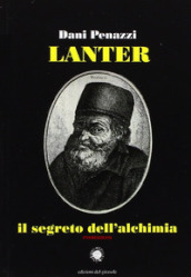 Lanter, il segreto dell alchimia