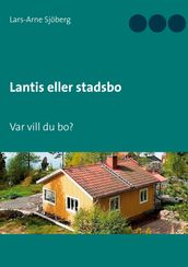 Lantis eller stadsbo