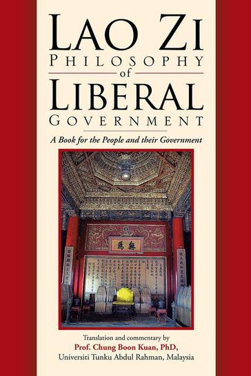 Lao Zi Philosophy of Liberal Government - Prof. Chung Boon Kuan