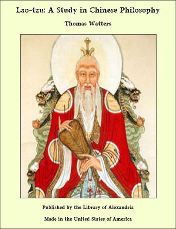 Lao-tzu: A Study in Chinese Philosophy - Thomas Watters