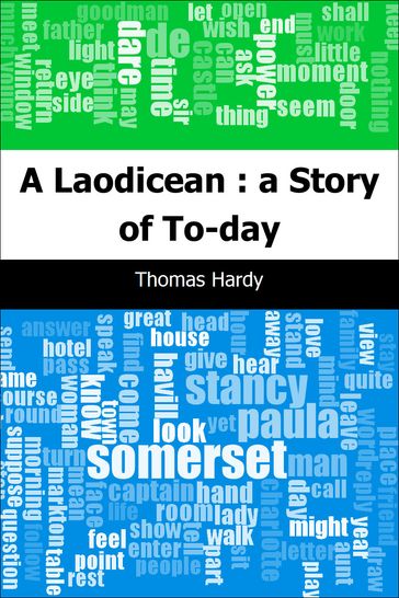 A Laodicean : a Story of To-day - Hardy Thomas