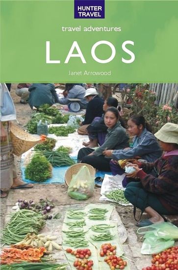 Laos Travel Adventures - Janet Arrowood