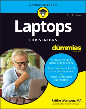 Laptops For Seniors For Dummies - Faithe Wempen