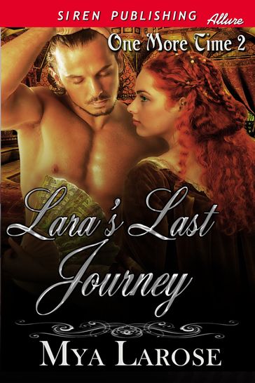 Lara's Last Journey - Mya Larose