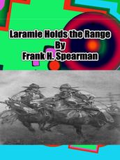 Laramie Holds the Range