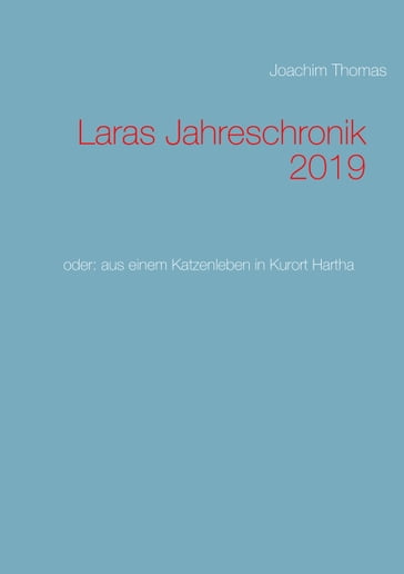 Laras Jahreschronik 2019 - Joachim Thomas