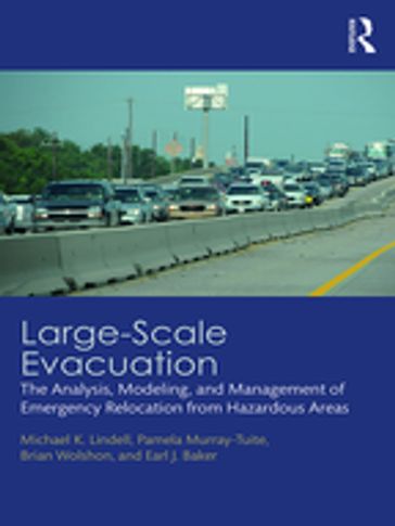Large-Scale Evacuation - Pamela Murray-Tuite - Michael K. Lindell - Brian Wolshon - Earl J. Baker