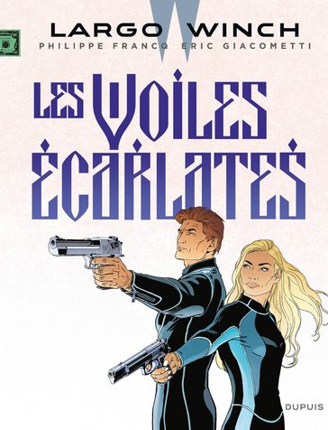 Largo Winch - Tome 22 - Les voiles écarlates - Eric Giacometti - Philippe Francq