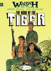 Largo Winch - Volume 4 - The Hour of the Tiger