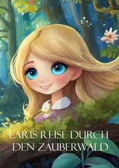 Laris Reise durch den Zauberwald