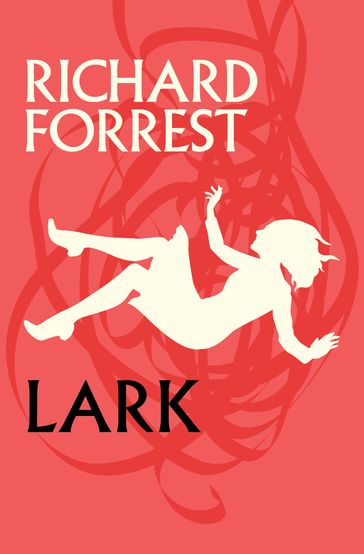 Lark - Richard Forrest