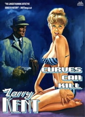 Larry Kent: Curves Can Kill
