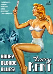 Larry Kent: Honey Blonde Blues!