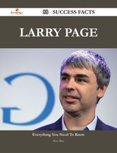 Larry Page 88 Success Facts - Everything you need to know about Larry Page