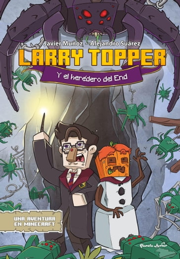 Larry Topper y el heredero del End - Javier Muñoz Ruiz