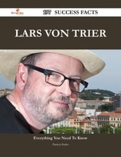 Lars von Trier 197 Success Facts - Everything you need to know about Lars von Trier