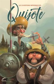 Las 10 aventuras imperdibles del Quijote