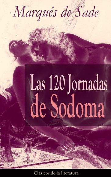 Las 120 Jornadas de Sodoma - Marqués de Sade