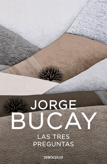 Las 3 preguntas - Jorge Bucay