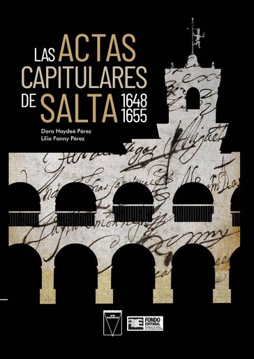 Las Actas Capitulares de Salta 1648 1655 - Dora Haydeé Pérez - Lilia Fanny Pérez
