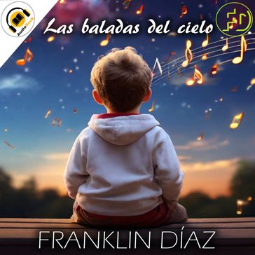 Las Baladas del Cielo - Franklin Díaz