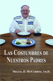 Las Costumbres de Nuestros Padres