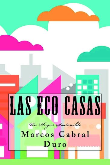 Las Eco Casas - Marcos Cabral Duro