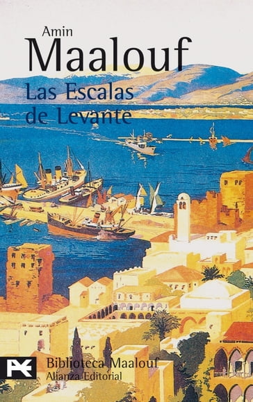 Las Escalas de Levante - Amin Maalouf