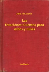 Las Estaciones: Cuentos para ninos y ninas