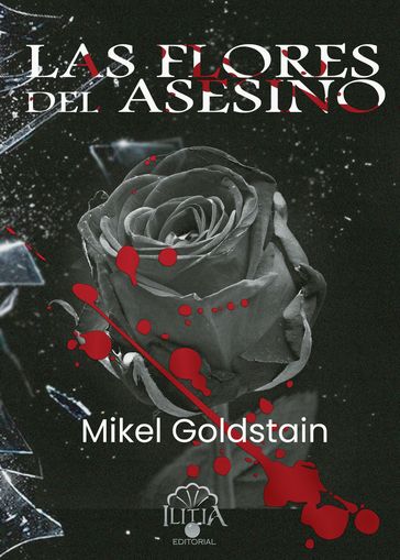 Las Flores del Asesino - Mikel Goldstain
