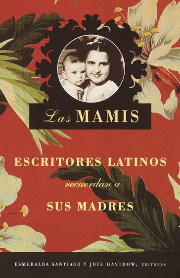 Las Mamis - Esmeralda Santiago