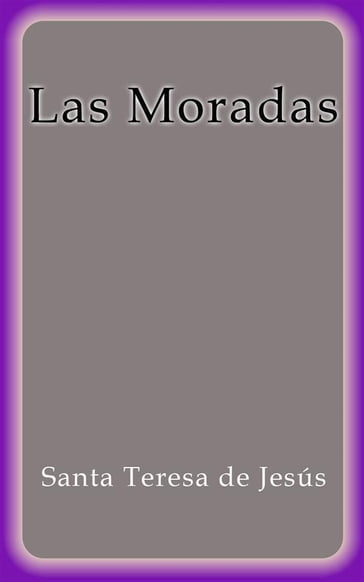 Las Moradas - Santa Teresa de Jesús