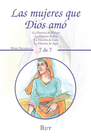 Las Mujeres Que Dios Amó - mary escamilla