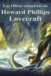 Las Obras completas de Howard Phillips Lovecraft