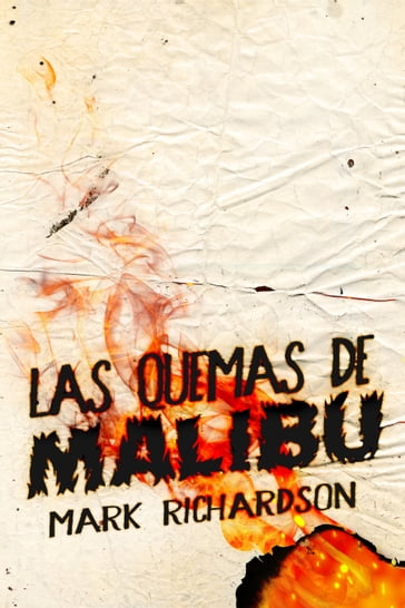 Las Quemas de Malibu - Mark Richardson